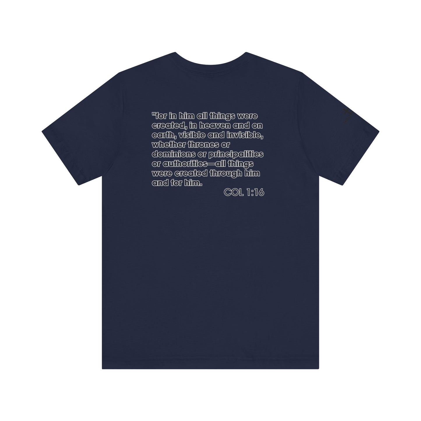 Jesus Saves - COL 1:16 Unisex Tee - Holy Threads Design
