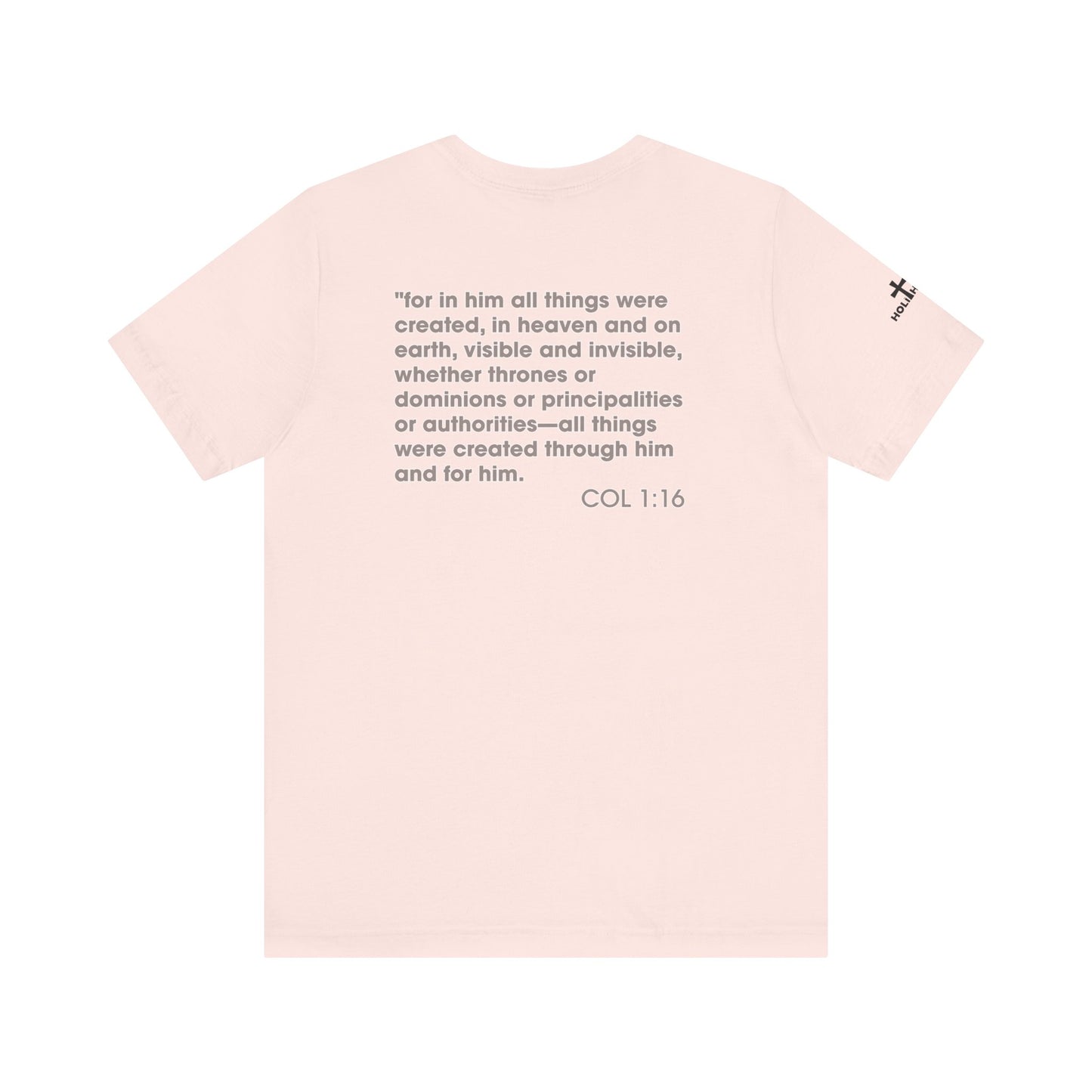 Jesus Saves - COL 1:16 Unisex Tee - Holy Threads Design
