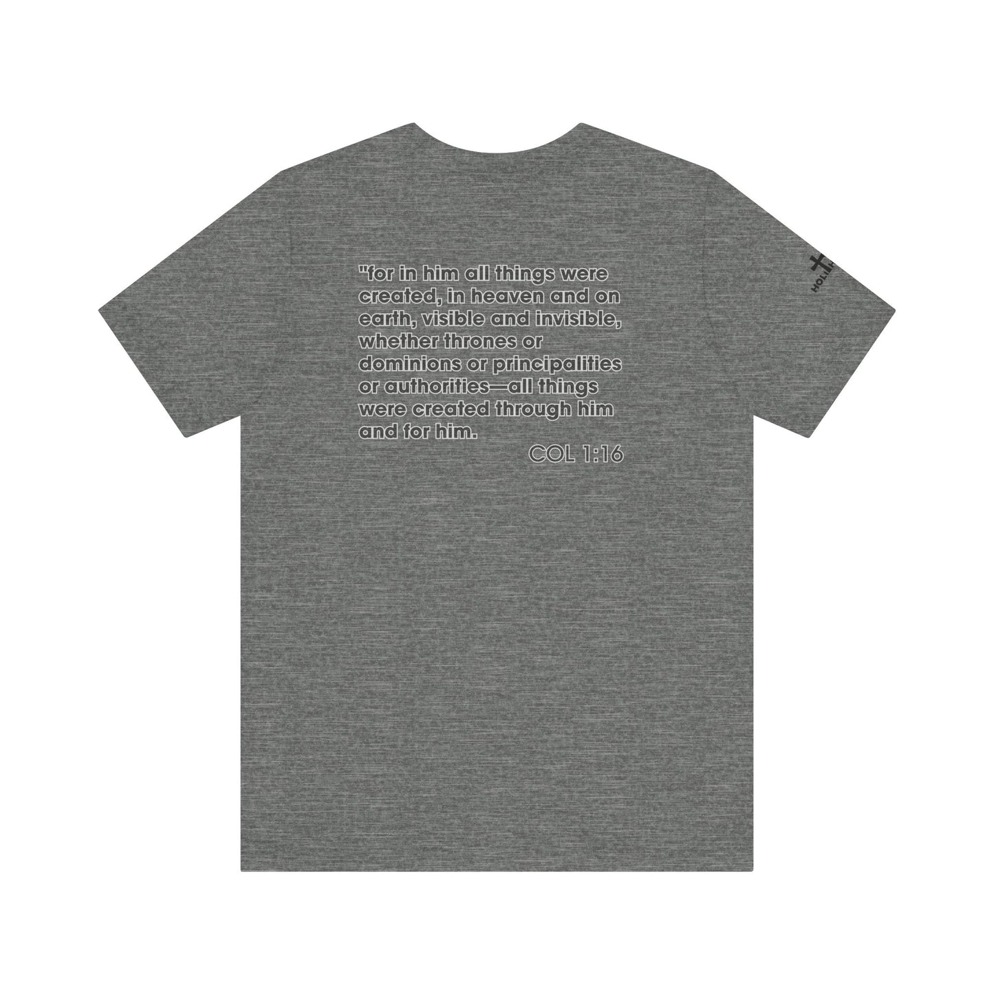 Jesus Saves - COL 1:16 Unisex Tee - Holy Threads Design