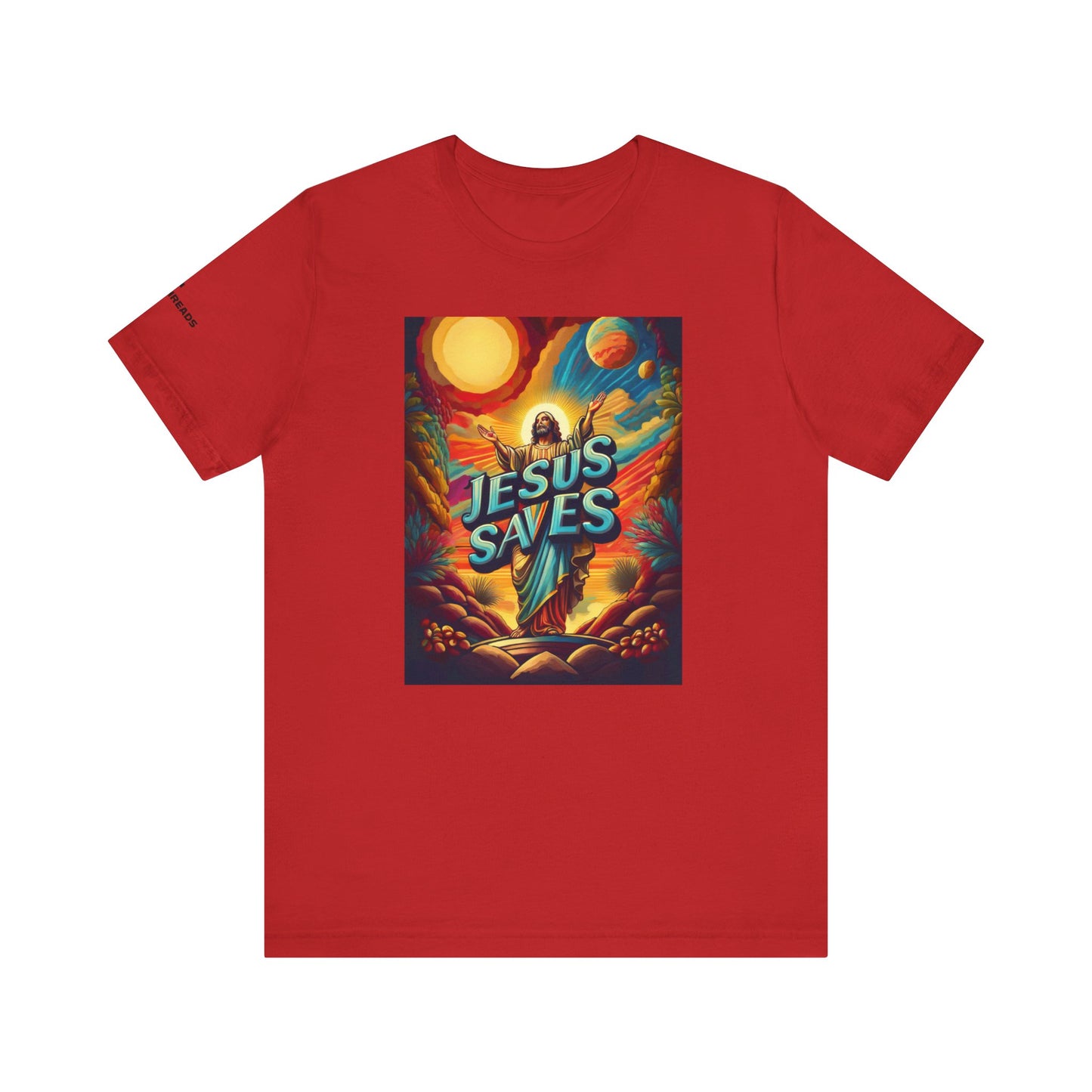 Jesus Saves - COL 1:16 Unisex Tee - Holy Threads Design