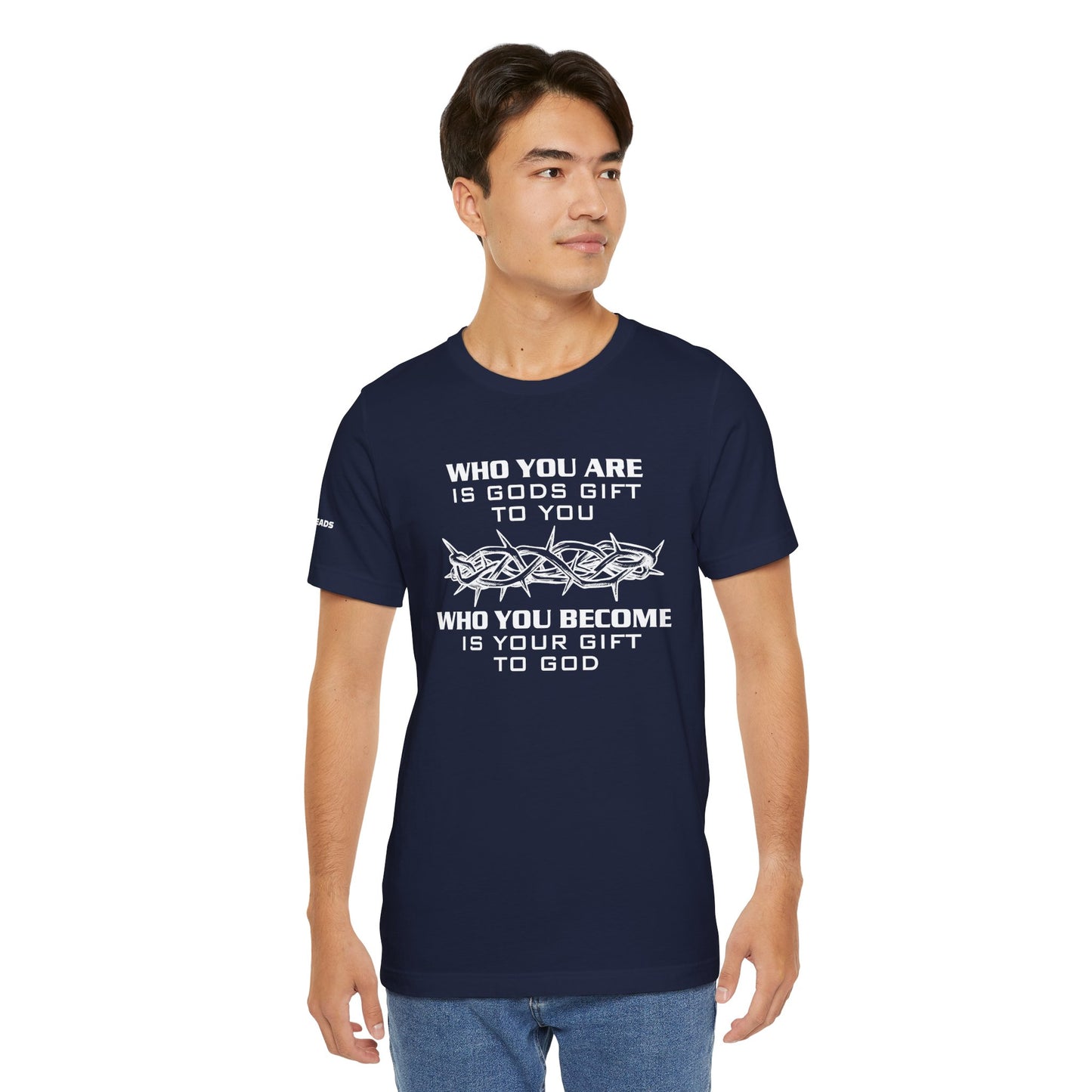 Who you are is God's gift - Jesus - White Design - Tee