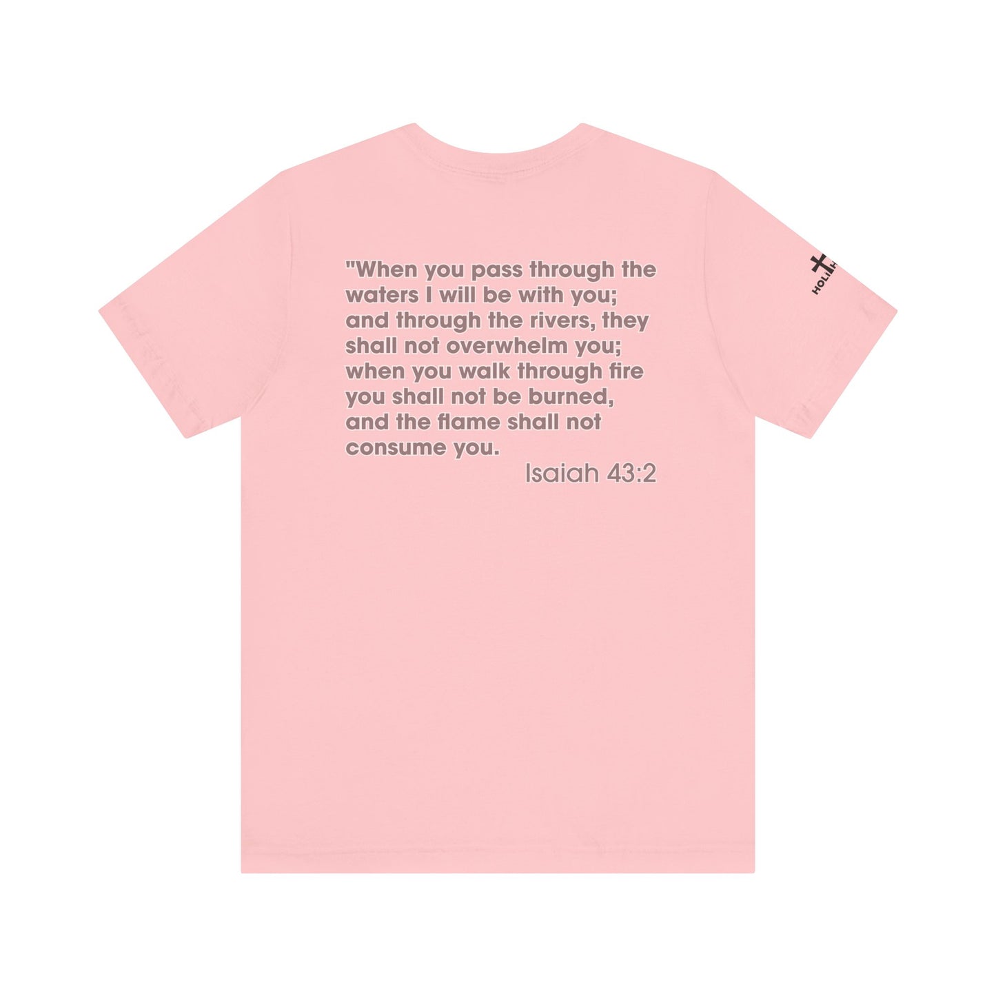 Jesus Saves Isaiah 43:2 Unisex Tee - Holy Threads Design
