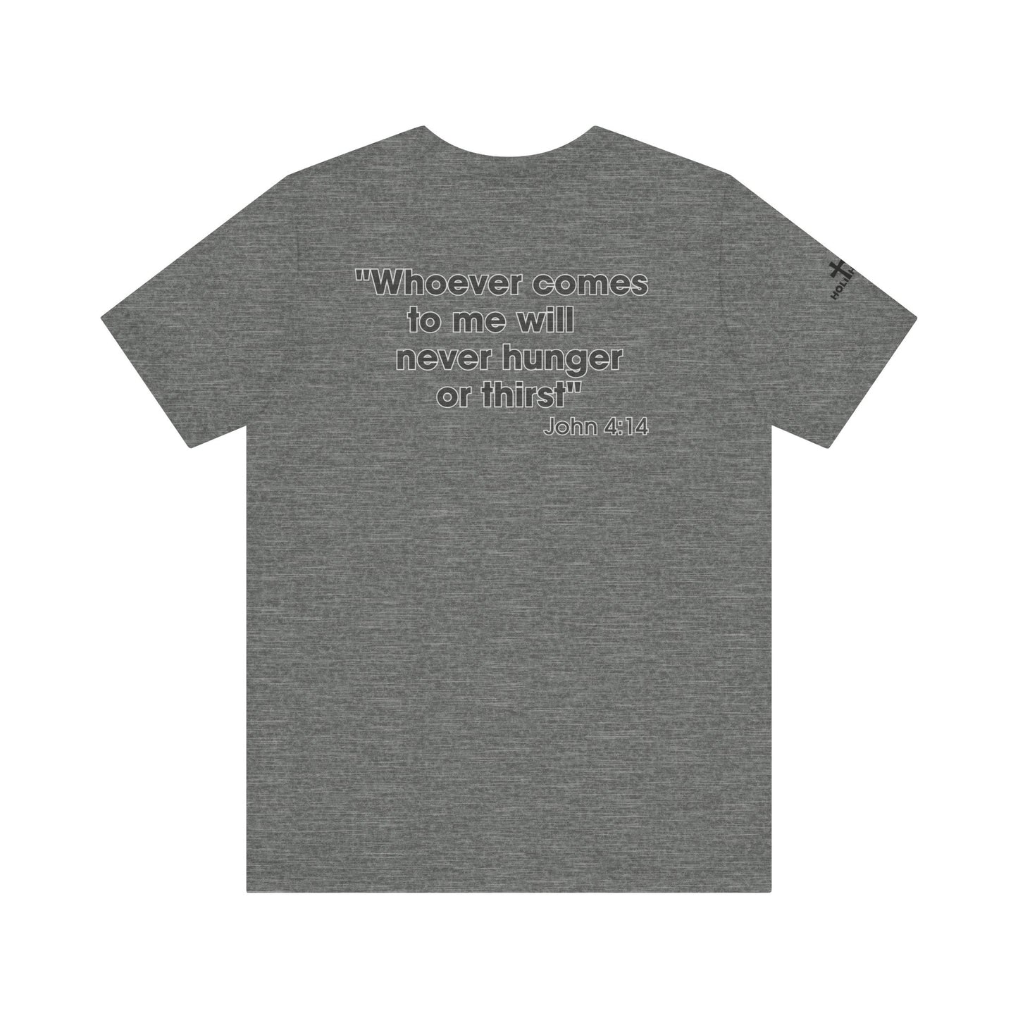Jesus Saves - John 4:14 Unisex Tee - Holy Threads Design