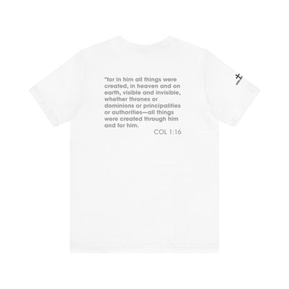 Jesus Saves - COL 1:16 Unisex Tee - Holy Threads Design