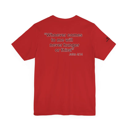 Jesus Saves - John 4:14 Unisex Tee - Holy Threads Design
