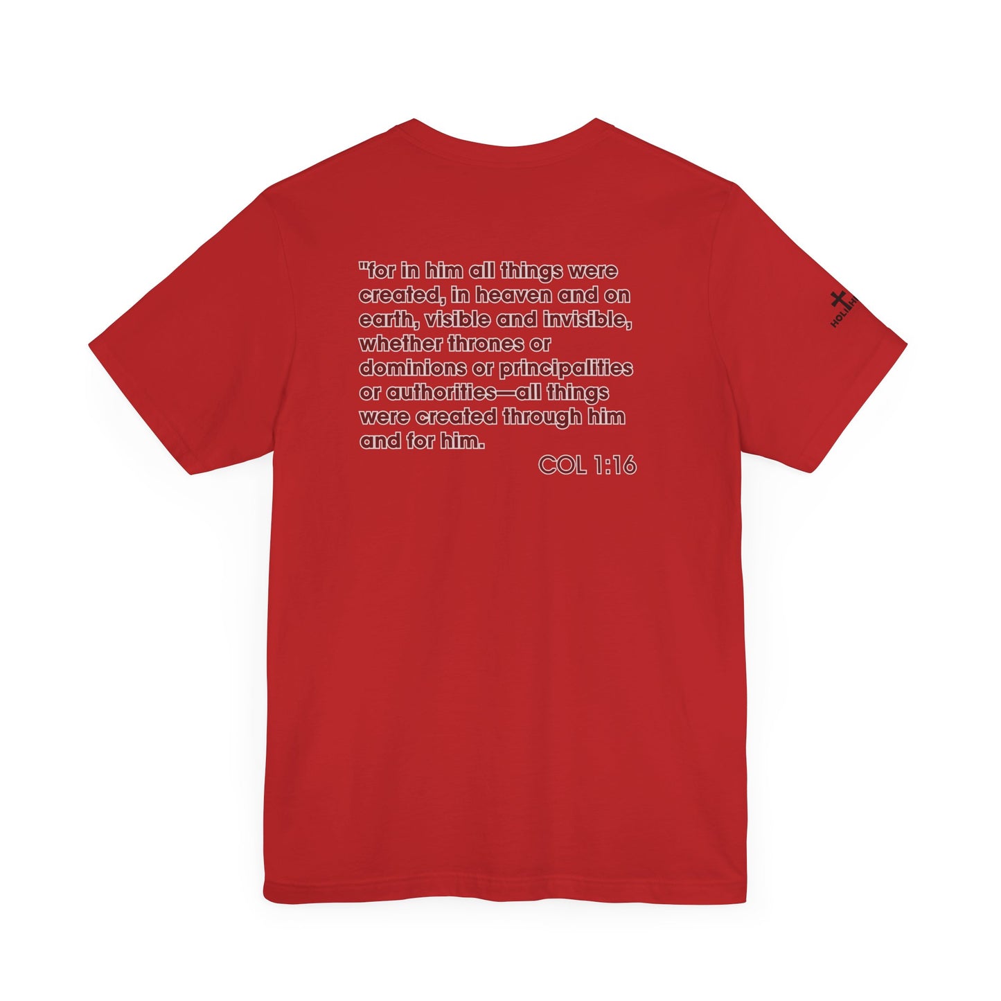 Jesus Saves - COL 1:16 Unisex Tee - Holy Threads Design