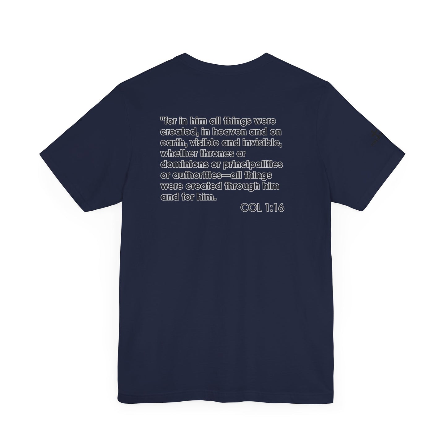 Jesus Saves - COL 1:16 Unisex Tee - Holy Threads Design
