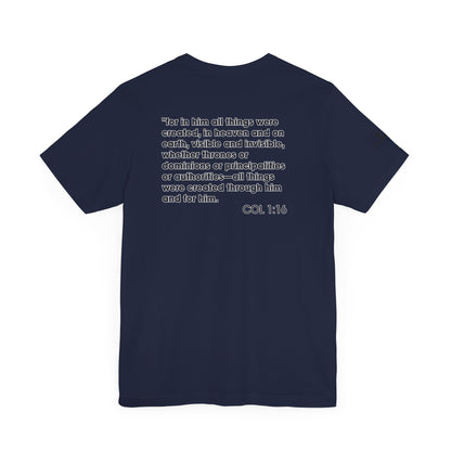 Jesus Saves - COL 1:16 Unisex Tee - Holy Threads Design