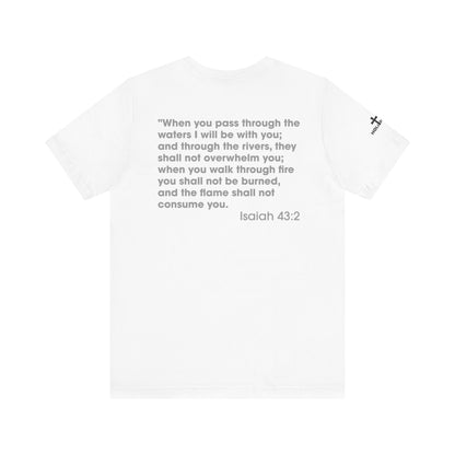 Jesus Saves Isaiah 43:2 Unisex Tee - Holy Threads Design