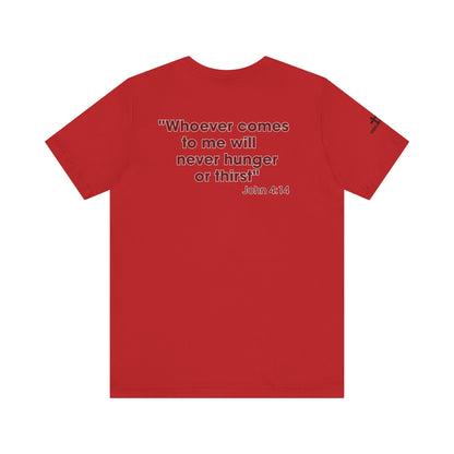 Jesus Saves - John 4:14 Unisex Tee - Holy Threads Design