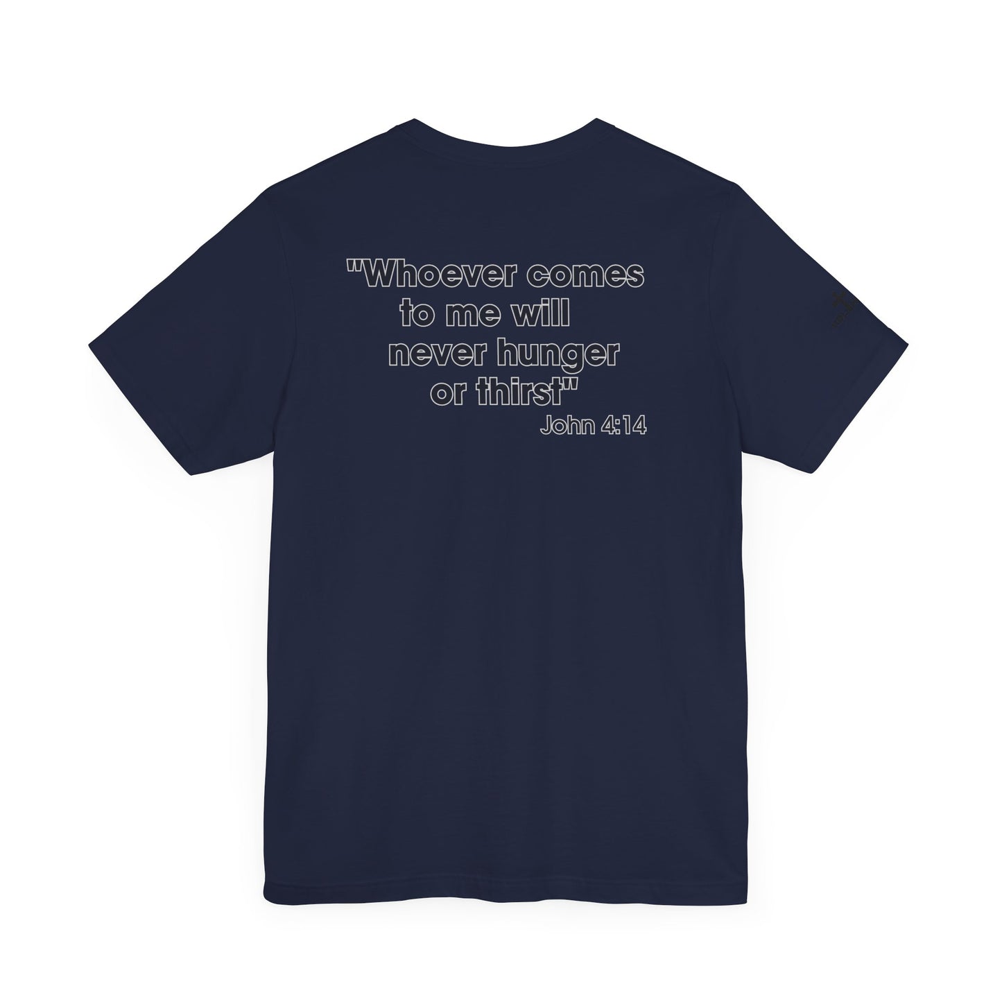 Jesus Saves - John 4:14 Unisex Tee - Holy Threads Design