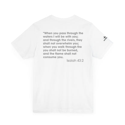 Jesus Saves Isaiah 43:2 Unisex Tee - Holy Threads Design