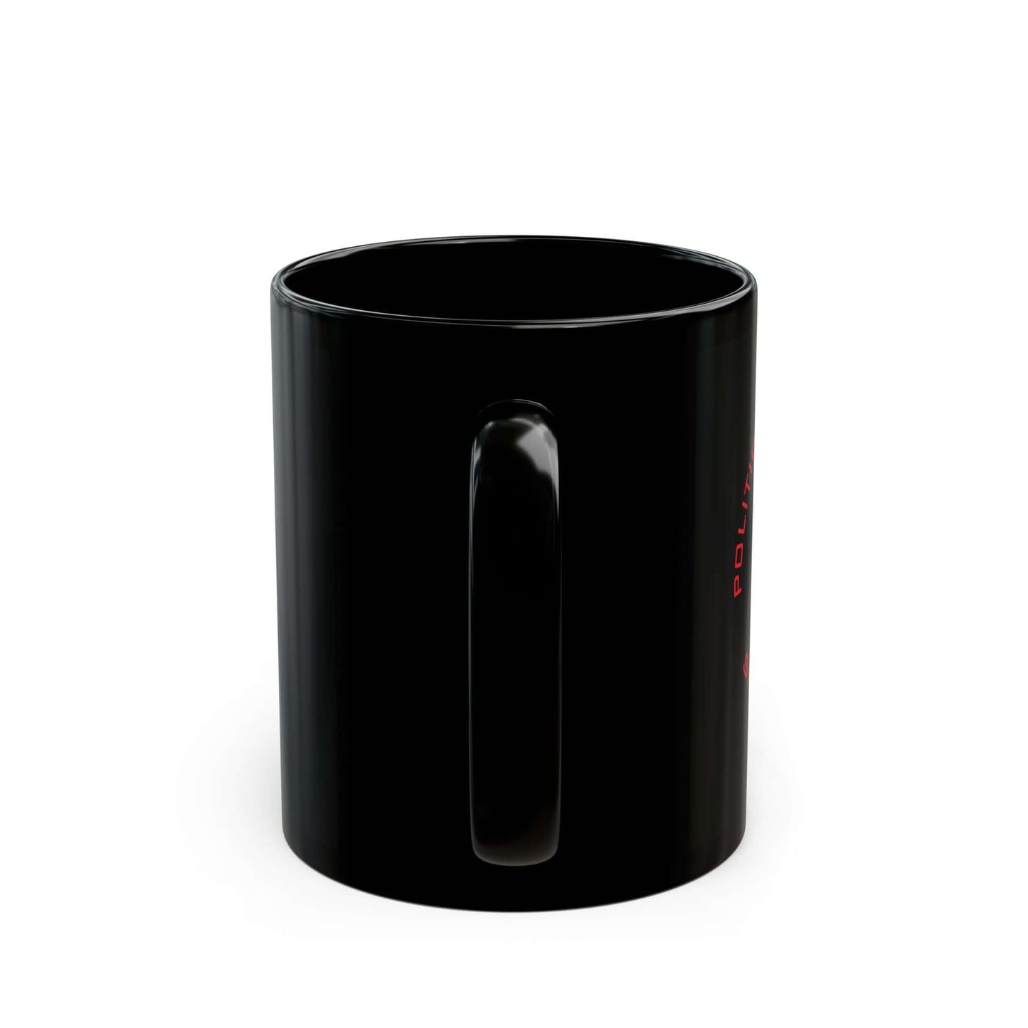 Faith & Inspiration Mug (11oz, 15oz) "Politically Incorrect"
