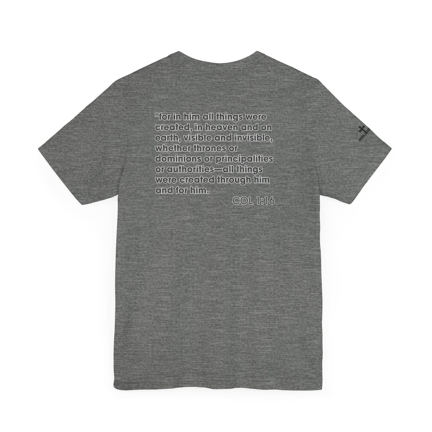 Jesus Saves - COL 1:16 Unisex Tee - Holy Threads Design