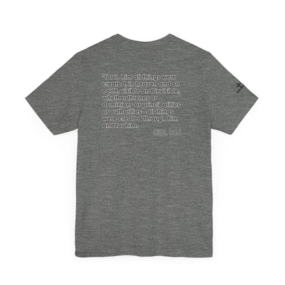 Jesus Saves - COL 1:16 Unisex Tee - Holy Threads Design