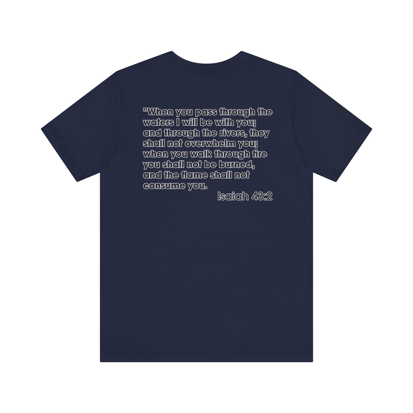 Jesus Saves Isaiah 43:2 Unisex Tee - Holy Threads Design