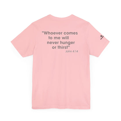 Jesus Saves - John 4:14 Unisex Tee - Holy Threads Design