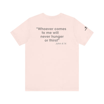 Jesus Saves - John 4:14 Unisex Tee - Holy Threads Design