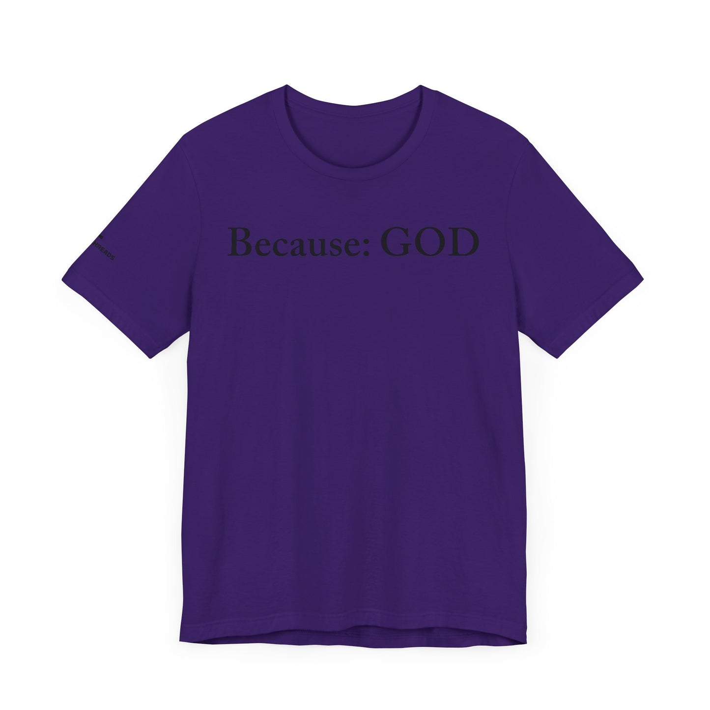 Because: GOD - Jesus -  Black Design