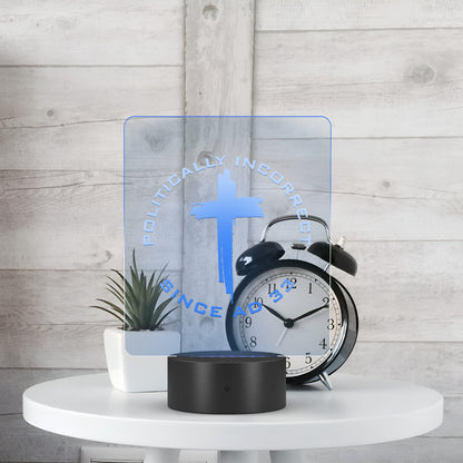 Laser Etched LED Light - Politically Incorrect Since AD 33