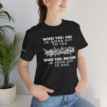 Who you are is God's gift - Jesus -  White Design - Tee