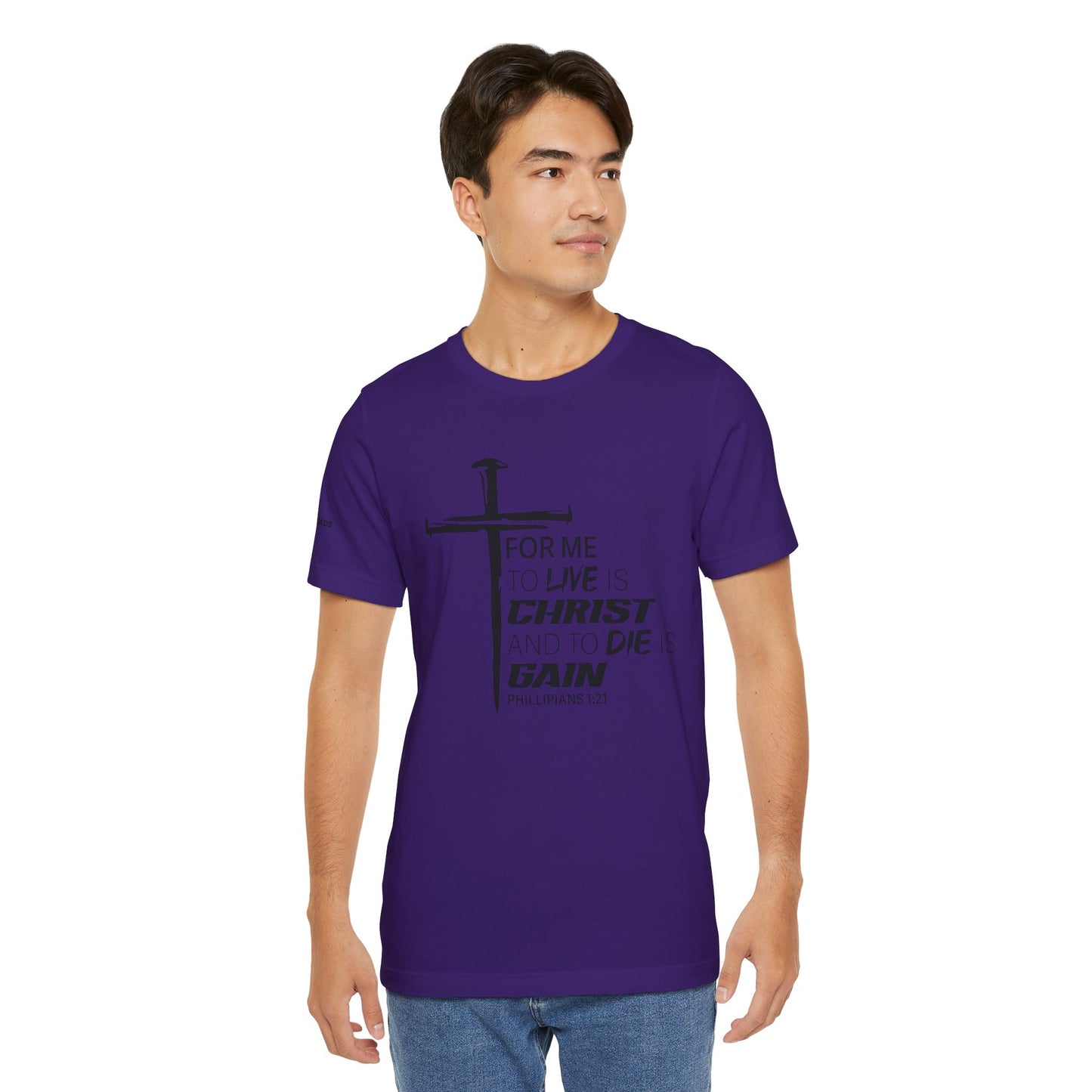 "For Me to Live is Christ to Die is Gain" Black Design - Tee